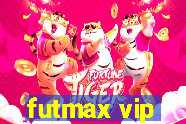 futmax vip